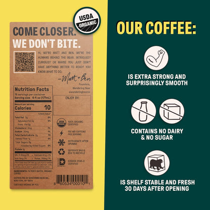 Wandering Bear Straight Black Organic Cold Brew Coffee On Tap, Iced Coffee Drink - Extra Strong, Smooth, No Sugar Added, Shelf-Stable, Ready to Drink, 100% Organic - 16 Servings of 6fl.oz - 96fl.oz